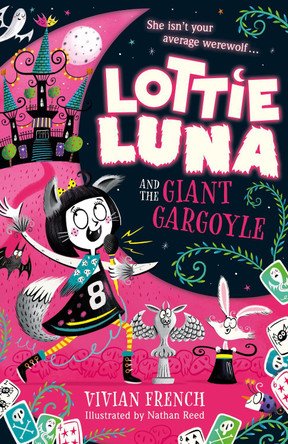 Lottie Luna and the Giant Gargoyle (Lottie Luna, Book 4) by Vivian French