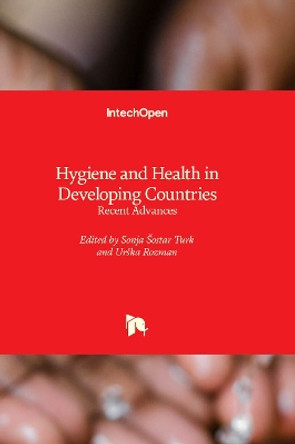 Hygiene and Health in Developing Countries: Recent Advances by Sonja Šostar Turk 9781803566238