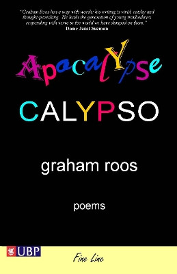 Apocalypse Calypso by Graham Roos 9781908684042