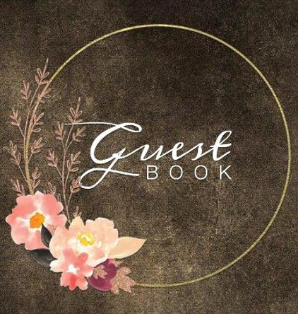 Guest Book: Watercolor Flowers Brown Rustic Hardcover Guestbook Blank No Lines 64 Pages Keepsake Memory Book Sign In Registry for a Wedding Birthday Anniversary Christening Engagement Party by Murre Book Decor 9781951373030