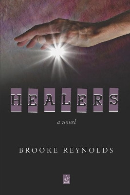 Healers by Brooke Reynolds 9781954351486
