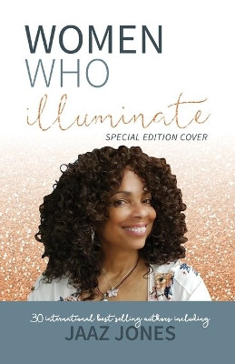 Women Who Illuminate- Jaaz Jones by Jaaz Jones 9781948927666
