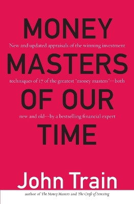 Money Masters of Our Time by John Train 9780887309700