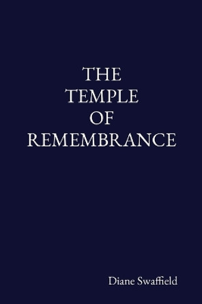 The Temple of Remembrance by Diane Swaffield 9781738580224