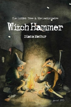 Witch Hammer: A Latvian Tale of Blood and Treasure by Diana Mathur 9781734177923