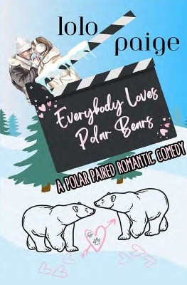 Everybody Loves Polar Bears by Lolo Paige 9781736095140