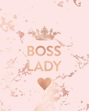 Boss Lady: Inspirational Quote Notebook, Trendy Pink Marble and Rose Gold - 8 x 10, 120 Wide Ruled Pages by Blush Marble Notebooks 9781705969700