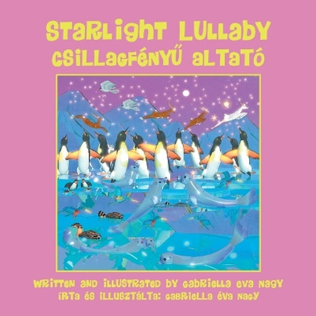 Starlight Lullaby by Gabriella Eva Nagy 9781612446462