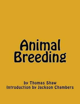 Animal Breeding by Jackson Chambers 9781541064102