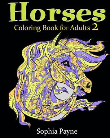 Horses Coloring Book for Adults 2 by Horses Coloring Book For Adults 9781543184624