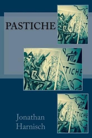 Pastiche by Jonathan Harnisch 9781532735738