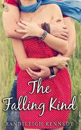 The Falling Kind by Randileigh Kennedy 9781533116567