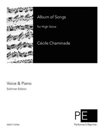 Album of Songs by Cecile Chaminade 9781512115017