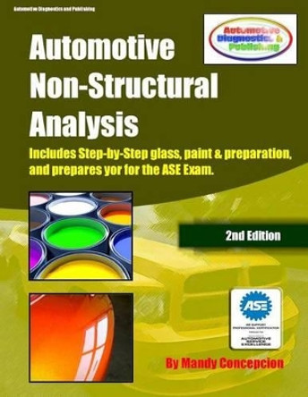 Automotive Non-Structural Analysis: (Prepares you for the ASE Exam) by Mandy Concepcion 9781475274059