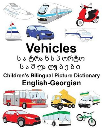 English-Georgian Vehicles Children's Bilingual Picture Dictionary by Suzanne Carlson 9781987654547