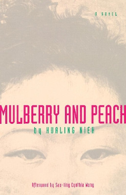 Mulberry And Peach by Hualing Nieh 9781558611825