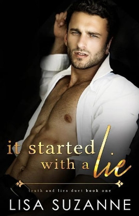 It Started with a Lie by Lisa Suzanne 9781723082412
