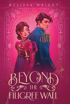 Beyond the Filigree Wall by Melissa Wright 9781950958399