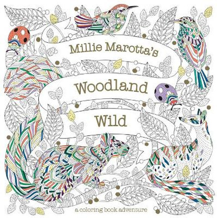 Millie Marotta's Woodland Wild by Millie Marotta 9781454711186