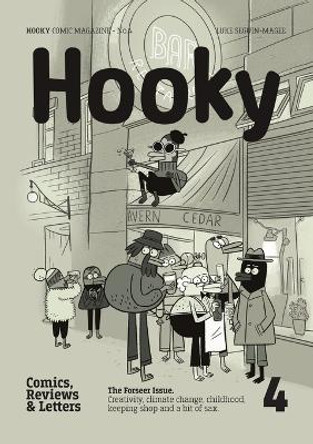 Hooky Comic Magazine: Comic Magazine, No.4 by Luke Seguin-Magee 9789198374346