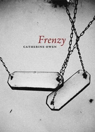 Frenzy by Catherine Owen 9781897535004