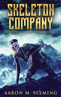 Skeleton Company by Aaron M Fleming 9784824154965