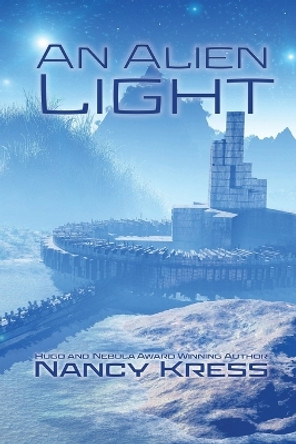 An Alien Light by Nancy Kress 9781680573404