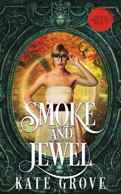 Smoke and Jewel by Kate Grove 9786150076522