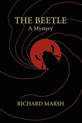 The Beetle by Richard Marsh 9780809500734