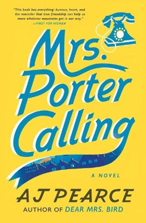 Mrs. Porter Calling by A J Pearce 9781668007723 Mrs. Porter Calling by A J Pearce 9781668007723