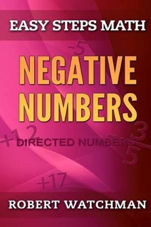 Negative Numbers: Directed Numbers by Robert Watchman 9781503361041