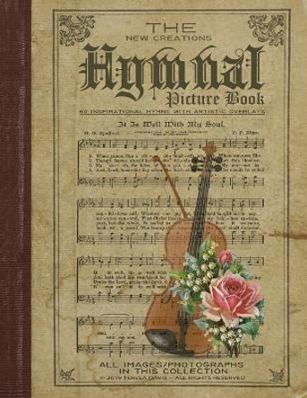 Hymnal Picture Book by New Creations by Brad Davis 9781947121775