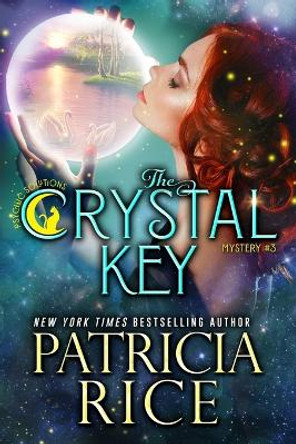 The Crystal Key by Patricia Rice 9781636320564