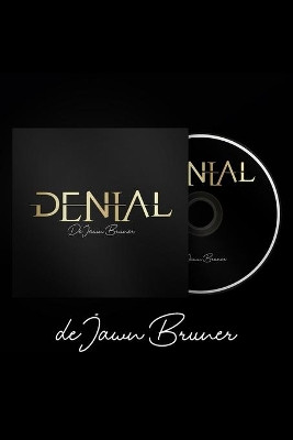 Denial by De'jawn Bruner 9781948752411