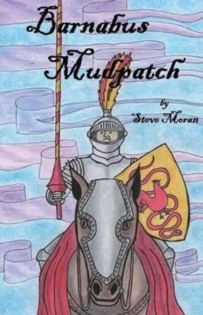 Barnabus Mudpatch by Steve Moran 9781481870054