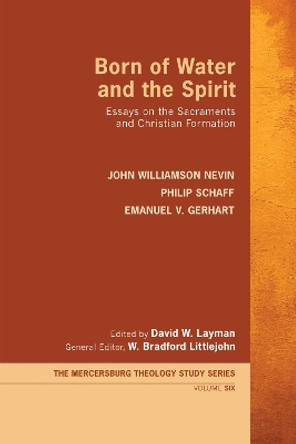 Born of Water and the Spirit by John Williamson Nevin 9781498235488