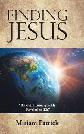 Finding Jesus by Miriam Patrick 9781644924198