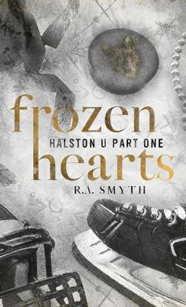 Frozen Hearts by R a Smyth 9781915456182