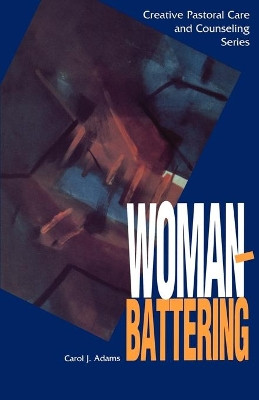Woman Battering by Carol J. Adams 9780800627850