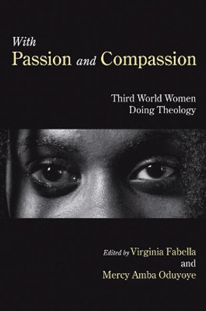 With Passion and Compassion by Virginia M M Fabella 9781597525008