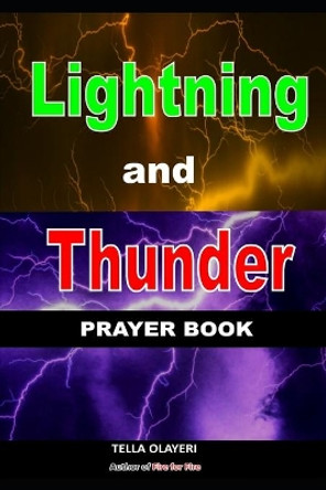 Lightning And Thunder Prayer Book by Tella Olayeri 9798647685063