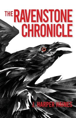 Ravenstone Chronicles by Jan Harper Haines 9781684920228