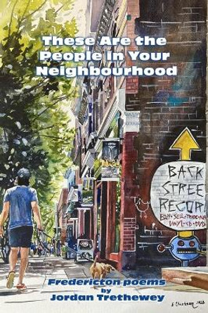 These Are the People in Your Neighbourhood by Jordan Trethewey 9798869020987