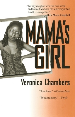 Mama's Girl by Veronica Chambers 9781573225991