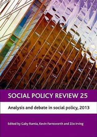 Social Policy Review 25: Analysis and Debate in Social Policy, 2013 by Gaby Ramia 9781447312741