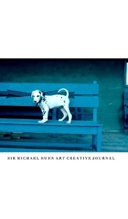 Dalmatian Puppy sir Michael Huhn Creative Journal by Michael Huhn 9780464417385