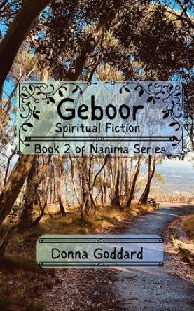 Geboor: Spiritual Fiction by Donna Goddard 9780645875577