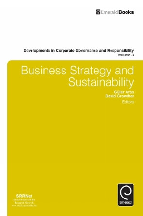 Business Strategy and Sustainability by Professor Guler Aras 9781780527369