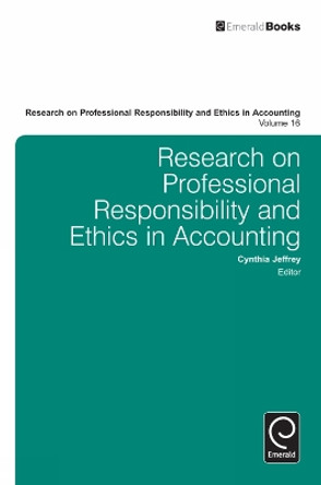 Research on Professional Responsibility and Ethics in Accounting by Cynthia Jeffrey 9781780527604