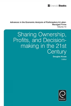 Advances in the Economic Analysis of Participatory and Labor-Managed Firms by Doug Kruse 9781781907504